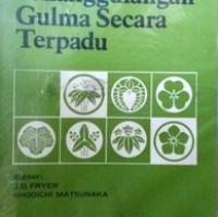 PENANGGULANGAN gulma secara terpadu