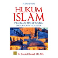 Hukum Islam: penormaan prinsip Syariah dalam hukum Indonesia