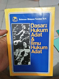 Dasar-dasar hukum adat dan ilmu hukum adat