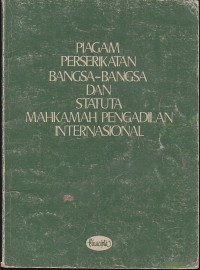 Piagam Perserikatan Bangsa-Bangsa dan statuta mahkamah pengadilan internasional