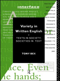 Variety in written english: texts in society: societies in text
