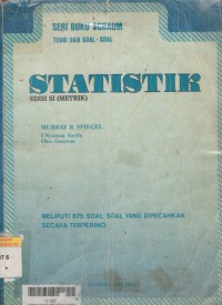 Teori dan soal-soal statistik: meliputi 875 soal soal soal yang dipecahkan secara terperinci