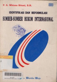 Identifikasi dan reformulasi sumber-sumber hukum international