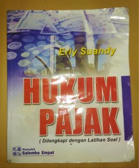 Hukum pajak: dilengkapi dengan latihan soal