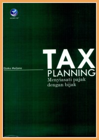 Tax planning: menyiasati pajak dengan bijak