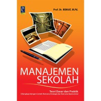 Manajemen sekolah : teori dasar dan praktik