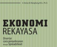 Ekonomi rekayasa: disertai cara penyelesaian dengan spreadsheet