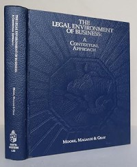 The Legal environment of business : a contextual approach