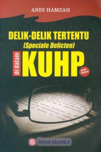 Delik - delik tertentu (speciale delicten) di dalam KUHP