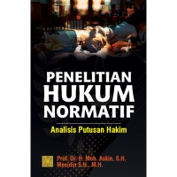 Penelitian hukum normatif : analisis putusan hukum