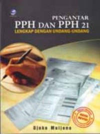 Pengantar PPh dan PPh 21 (dua puluh satu) lengkap dengan undang-undang no. 36 tahun 2008