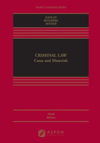 Criminal law and its processes : cases and materials