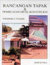 Rancangan tapak dan pembuatan detil konstruksi