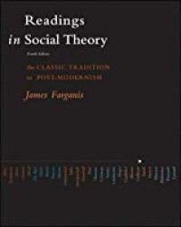 Readings in social theory: the classic tradition to post-modernism
