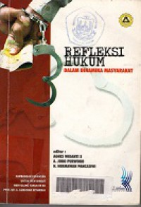 Refleksi hukum dalam dinamika masyarakat