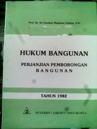 Hukum bangunan : perjanjian pemborongan bangunan