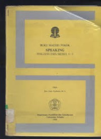 Buku materi pokok speaking : PING4436/2SKS/modul 1-3