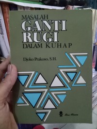 Masalah ganti rugi di dalam KUHAP